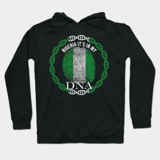 Nigeria Its In My DNA - Gift for Nigerian From Nigeria Hoodie